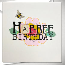 Load image into Gallery viewer, Hap-Bee Birthday Bexy Boo - Greeting Card