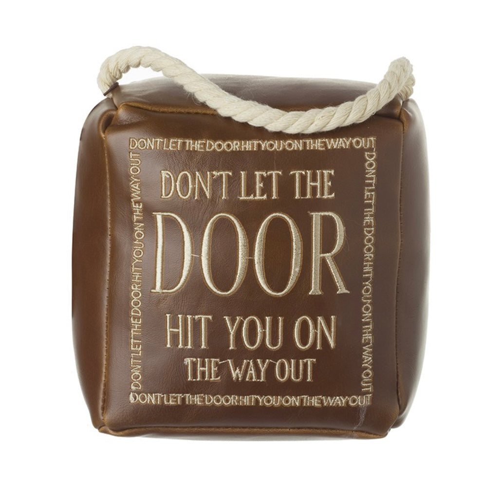 Don’t Let The Door Hit You On The Way Out Doorstop