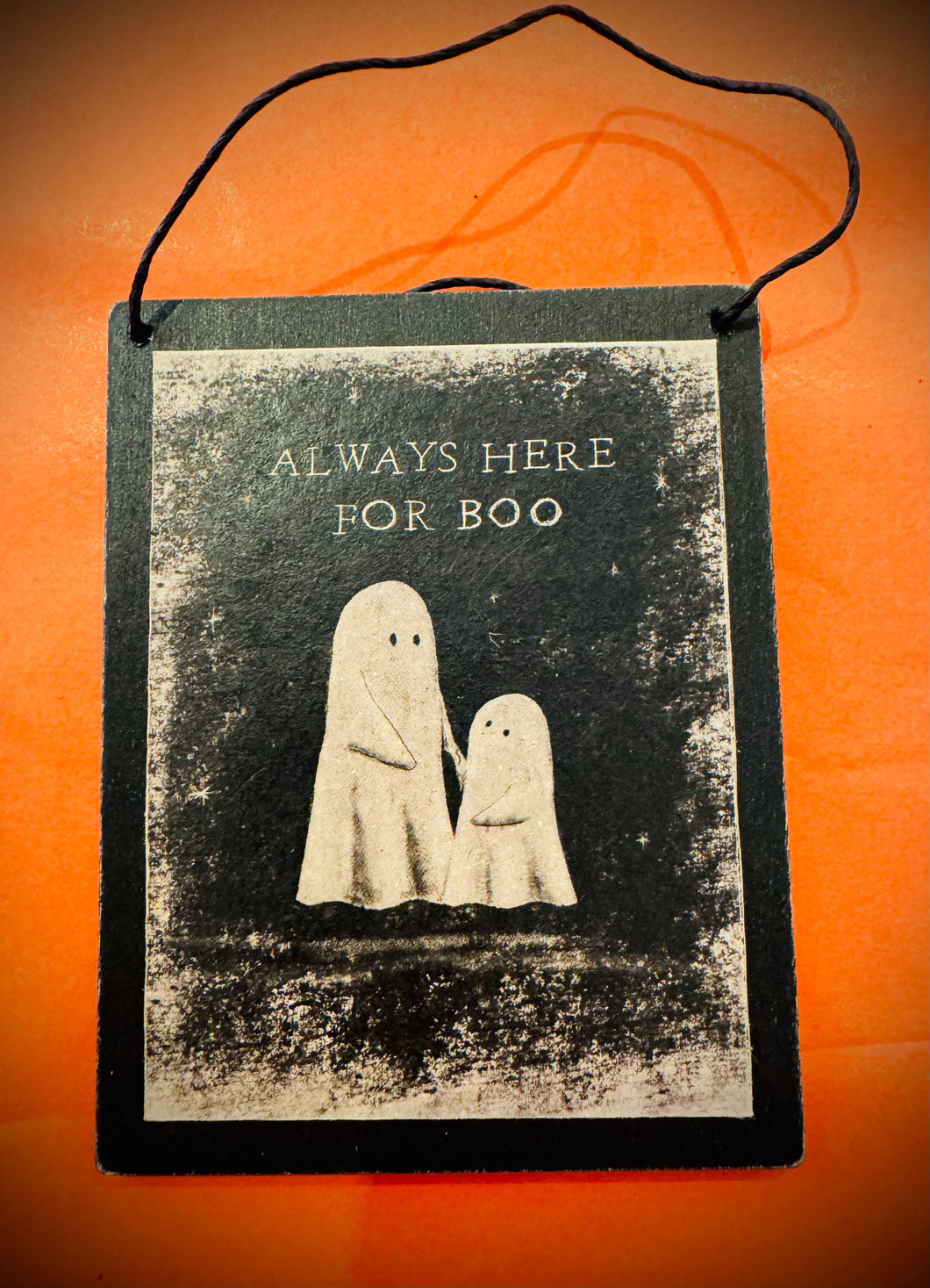 Always Here for Boo Wooden Plaque 9cm x 11.5cm