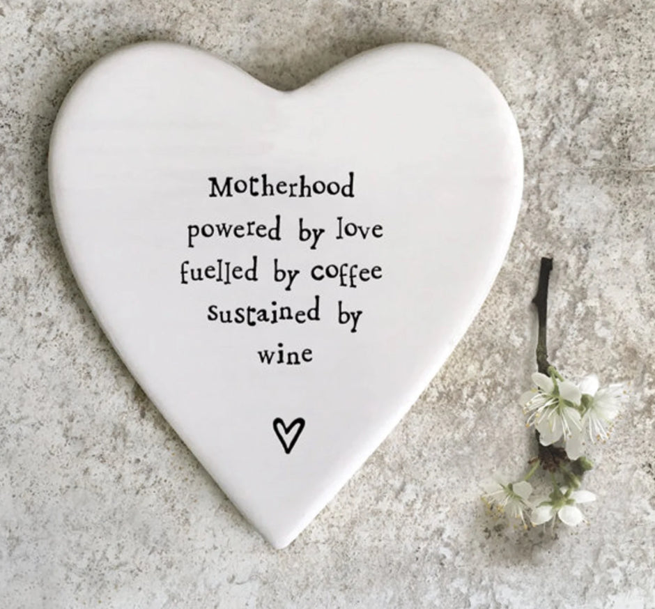 Motherhood Powered by Love Fulled by coffee sustained by wine