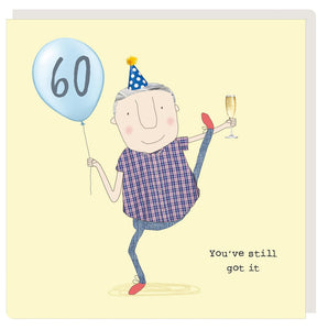 60 You’ve still got it - Greeting Cards -  Rosie Made A Thing