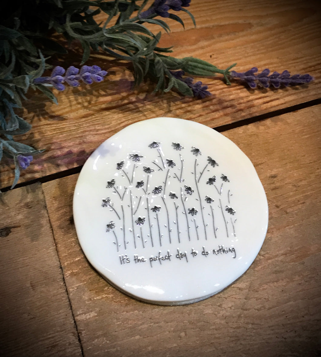 It’s The Perfect Day Do Nothing Coaster