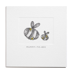 Mummy To Bee - Mini Crystals  Greetings Card