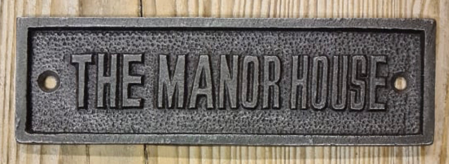 Cast Iron The Manor House Plaque